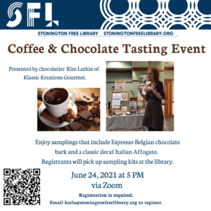 "Professional chocolatier Kim Larkin presents the interesting history and benefits of coffee, a trivia quiz, poetry, best brewing and roasting methods, and fun coffee terminology. Chocolate samplings include Espresso Belgian chocolate bark, “coffee cup” molded chocolates, and a classic decaf Italian Affogato. Registrants can pick up a sampling kit at the library. "